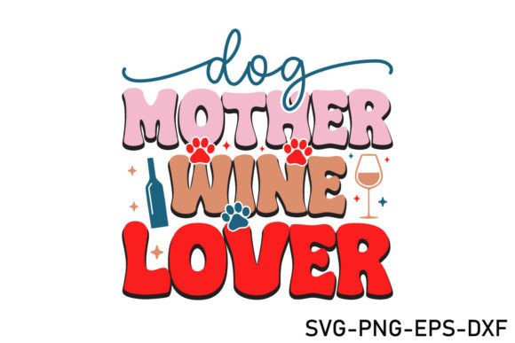 Download Dog Mother Wine Lover Svg - Wine lover svg Collection