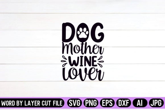 Download Dog Mother Wine Lover SVG Design - Premium Resources